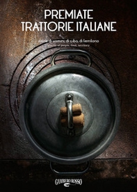 Premiate trattorie italiane. Storie di uomini, di cibo, di territorio. Ediz. italiana e inglese - Librerie.coop