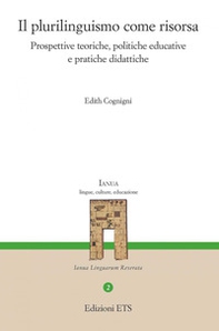 Il plurilinguismo come risorsa. Prospettive teoriche, politiche educative e pratiche didattiche - Librerie.coop