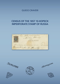 Census of the 1857 10-kopeck imperforate stamp of Russia - Librerie.coop