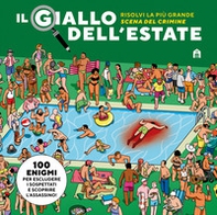 Il giallo dell'estate. Risolvi la più grande scena del crimine - Librerie.coop