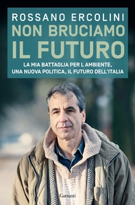 Non bruciamo il futuro - Librerie.coop Non bruciamo il futuro - Librerie.coop