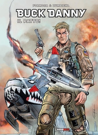 Il patto. Buck Danny - Librerie.coop Il patto. Buck Danny - Librerie.coop