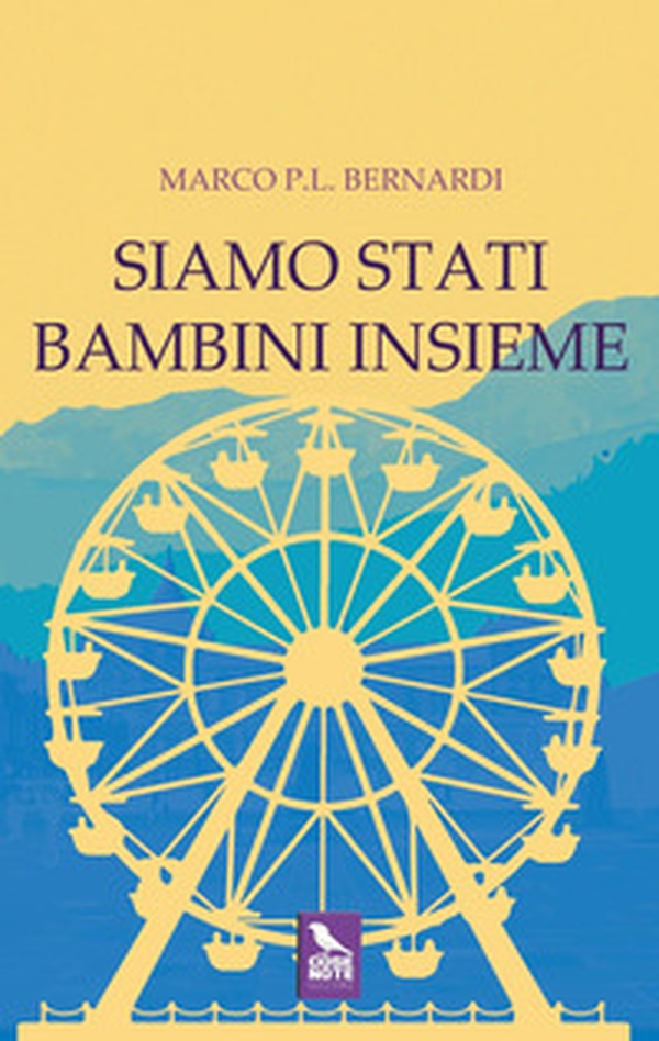 Siamo stati bambini insieme - Librerie.coop Siamo stati bambini insieme - Librerie.coop