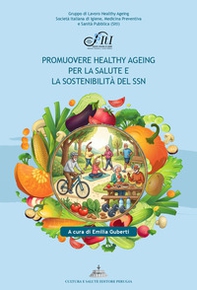 Promuovere healthy ageing per la salute e la sostenibilità del SSN - Librerie.coop