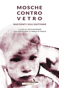 Mosche contro vetro - Librerie.coop Mosche contro vetro - Librerie.coop