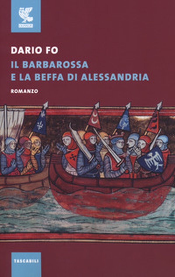 Il Barbarossa e la beffa di Alessandria - Librerie.coop Il Barbarossa e la beffa di Alessandria - Librerie.coop