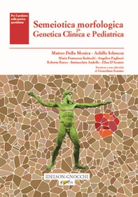 Semeiotica morfologica in genetica clinica e pediatrica - Librerie.coop