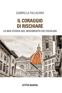 Il coraggio di rischiare - Librerie.coop