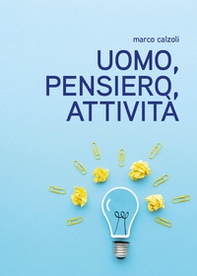 Uomo, pensiero, attività - Librerie.coop
