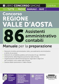 Concorso regione Valle d'Aosta 86 assistenti amministrativo contabile. Manuale per la preparazione - Librerie.coop