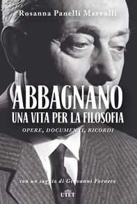 Abbagnano. Una vita per la filosofia - Librerie.coop