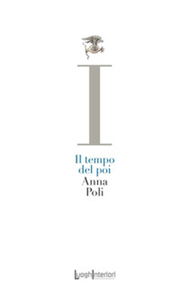 Il tempo del poi - Librerie.coop Il tempo del poi - Librerie.coop