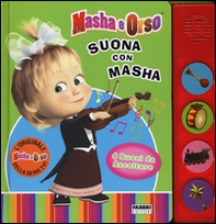Suona con Masha. Masha e Orso - Librerie.coop