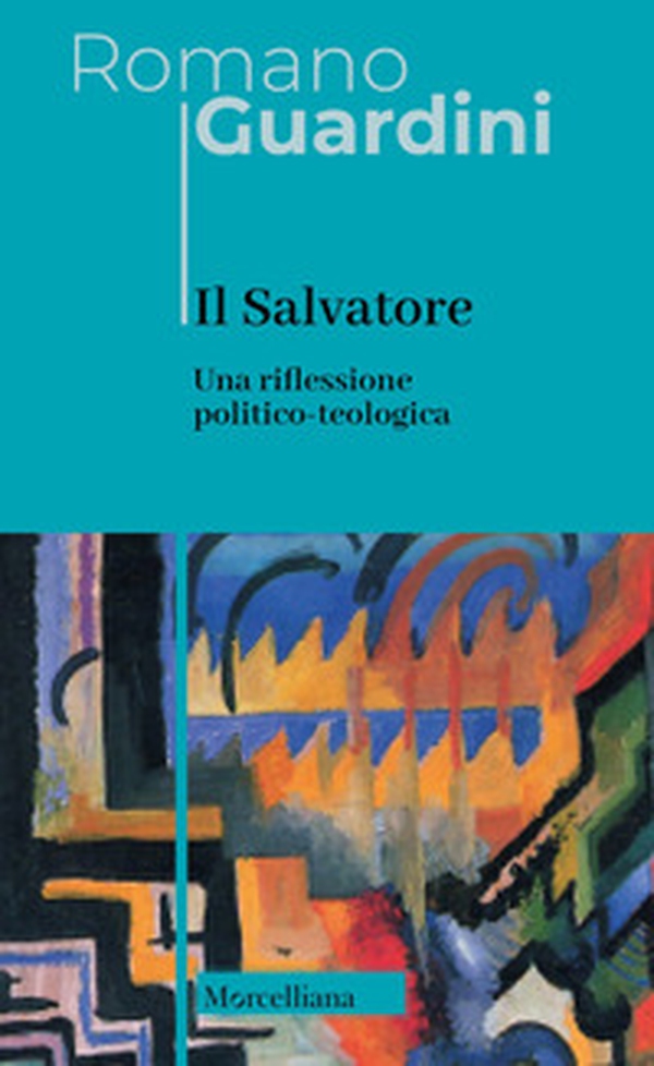 Il Salvatore. Una riflessione politico-teologica - Librerie.coop