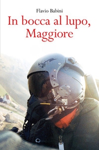 In bocca al lupo, maggiore - Librerie.coop