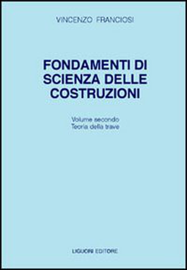 Fondamenti di scienza delle costruzioni - Librerie.coop Fondamenti di scienza delle costruzioni - Librerie.coop