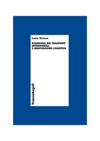 Economia dei trasporti intermodali e innovazione logistica - Librerie.coop Economia dei trasporti intermodali e innovazione logistica - Librerie.coop