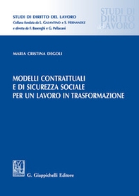 Modelli contrattuali e di sicurezza sociale per un lavoro in trasformazione - Librerie.coop