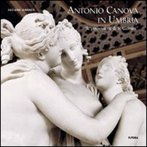 Antonio Canova in Umbria - Librerie.coop Antonio Canova in Umbria - Librerie.coop
