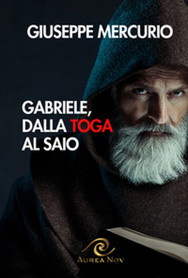 Gabriele, dalla toga al saio - Librerie.coop Gabriele, dalla toga al saio - Librerie.coop