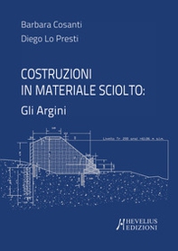 Costruzioni in materiale sciolto: gli argini - Librerie.coop