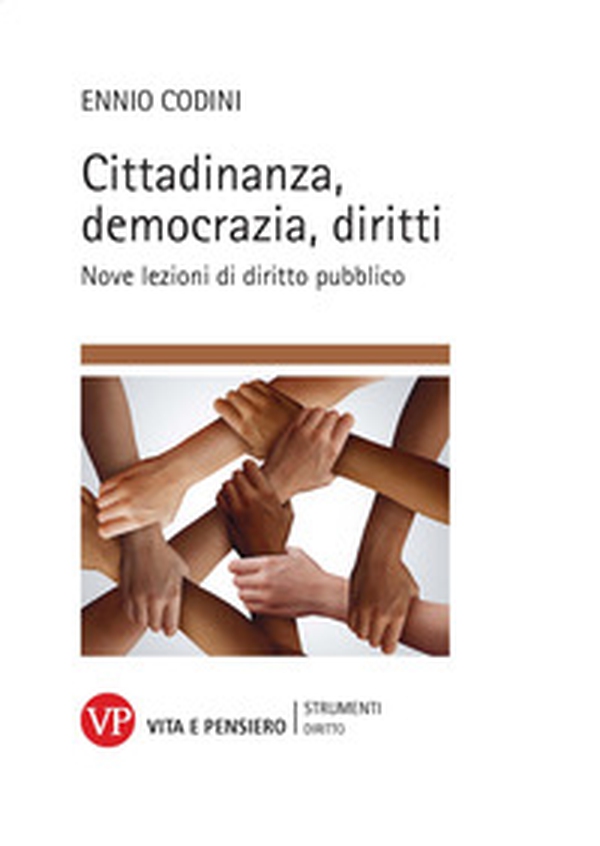 Cittadinanza, democrazia, diritti. Nove lezioni di diritto pubblico - Librerie.coop Cittadinanza, democrazia, diritti. Nove lezioni di diritto pubblico - Librerie.coop