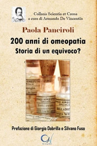 200 anni di omeopatia. Storia di un equivoco? - Librerie.coop