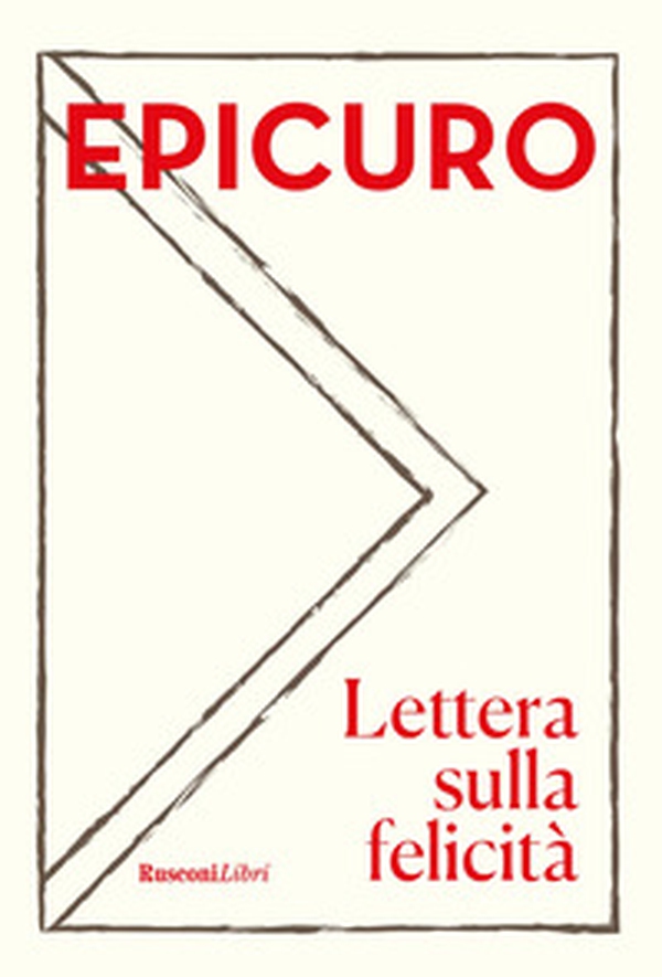 Lettera sulla felicità - Librerie.coop Lettera sulla felicità - Librerie.coop