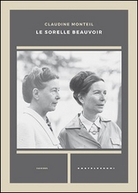Le sorelle Beauvoir - Librerie.coop Le sorelle Beauvoir - Librerie.coop