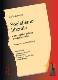 Socialismo liberale e altri scritti politici e autobiografici - Librerie.coop