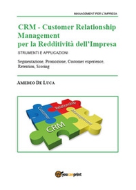 CRM Customer Relationship Management per la redditività dell'impresa. Strumenti e applicazioni - Librerie.coop