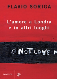 L'amore a Londra e in altri luoghi - Librerie.coop