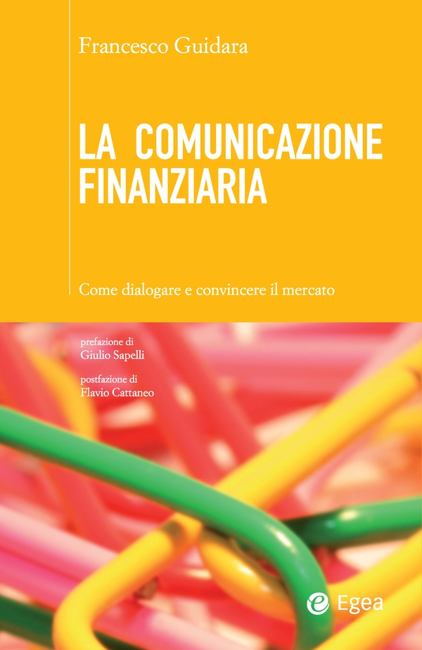 La comunicazione finanziaria - Librerie.coop La comunicazione finanziaria - Librerie.coop