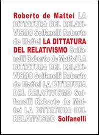 La dittatura del relativismo - Librerie.coop