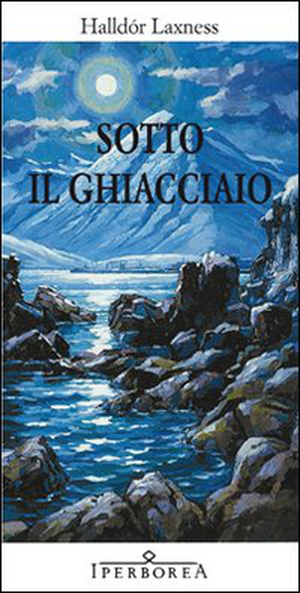 Sotto il ghiacciaio - Librerie.coop Sotto il ghiacciaio - Librerie.coop