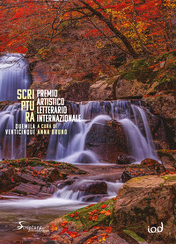 Scriptura. Premio artistico letterario internazionale 2025 - Librerie.coop