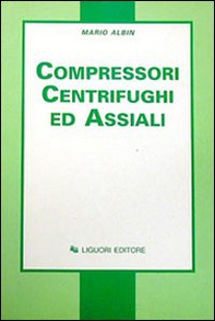 Compressori centrifughi ed assiali - Librerie.coop Compressori centrifughi ed assiali - Librerie.coop