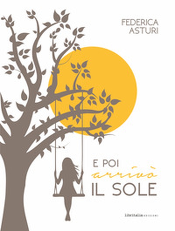 E poi arrivò il sole - Librerie.coop