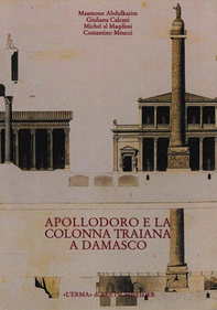 Apollodoro e la colonna Traiana a Damasco - Librerie.coop
