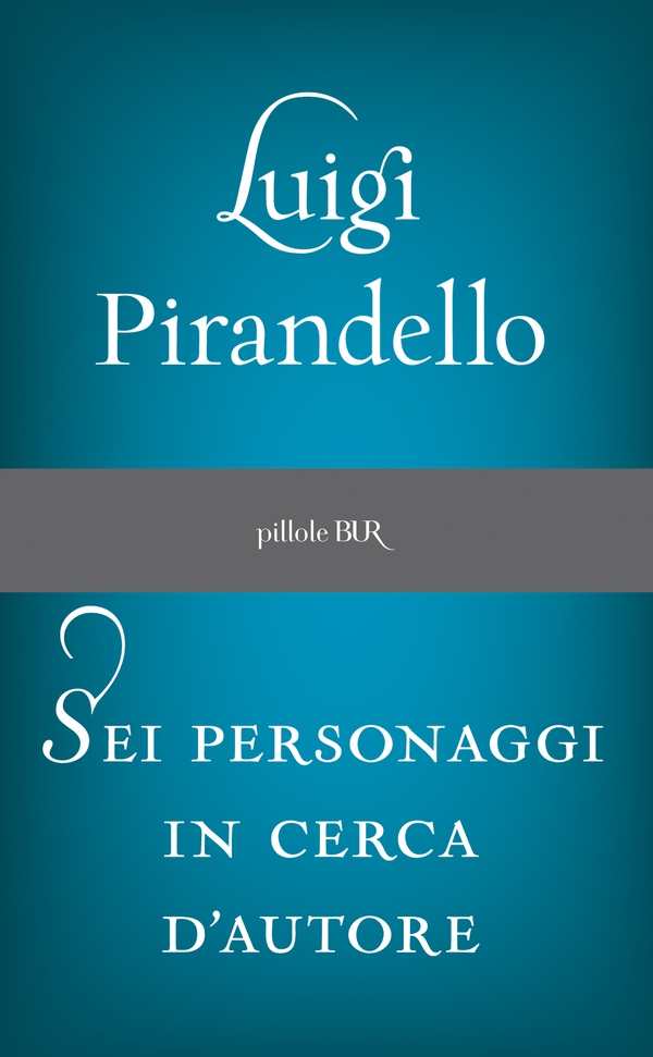 Sei personaggi in cerca d'autore - Librerie.coop Sei personaggi in cerca d'autore - Librerie.coop