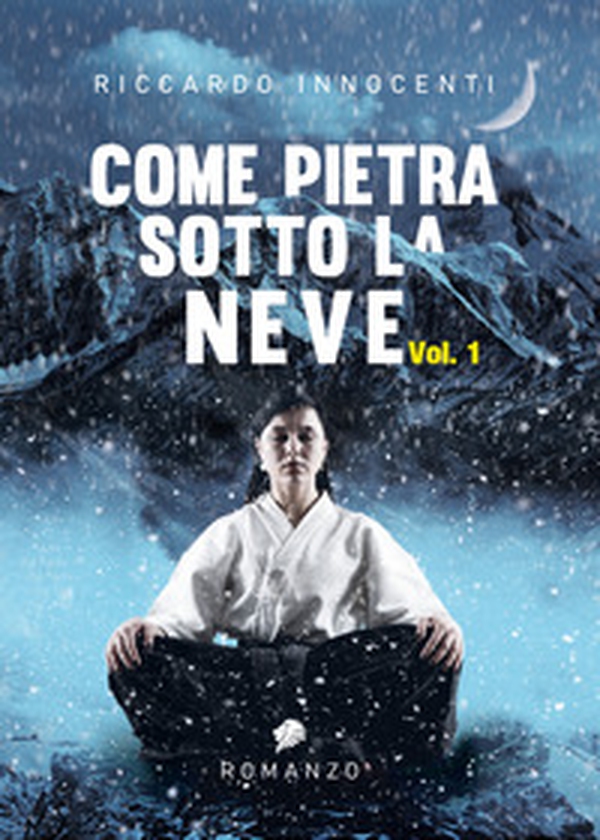 Come pietra sotto la neve - Librerie.coop Come pietra sotto la neve - Librerie.coop