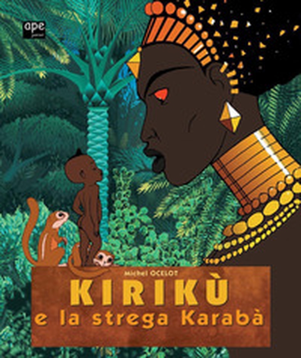 Kirikù e la strega Karabà - Librerie.coop Kirikù e la strega Karabà - Librerie.coop