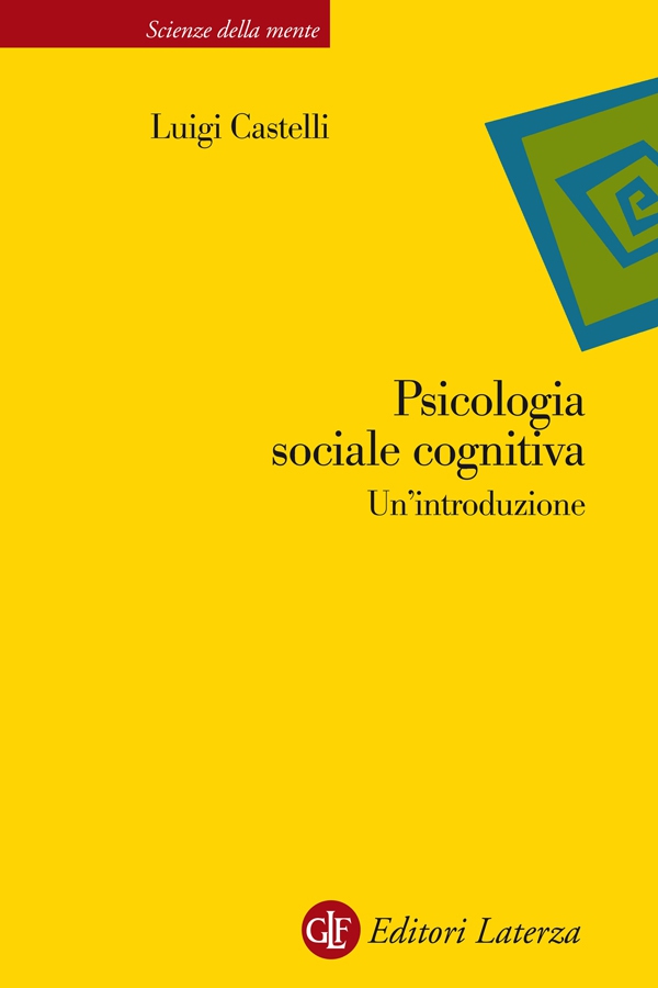 Psicologia sociale cognitiva - Librerie.coop Psicologia sociale cognitiva - Librerie.coop