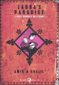 Zahra's paradise. I figli perduti dell'Iran - Librerie.coop