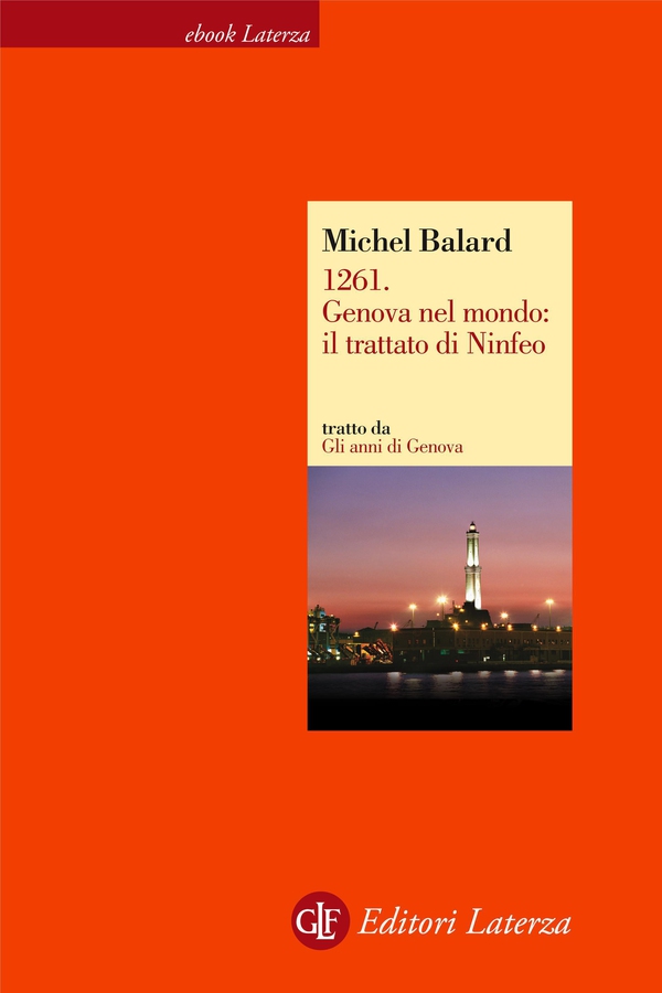 1261. Genova nel mondo: il trattato di Ninfeo - Librerie.coop 1261. Genova nel mondo: il trattato di Ninfeo - Librerie.coop