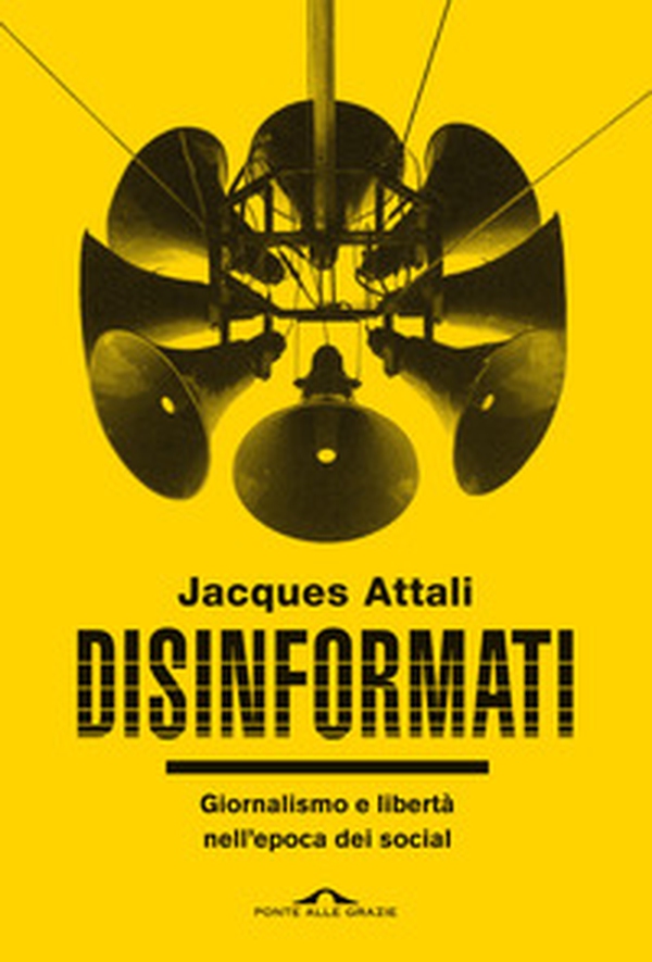 Disinformati. Giornalismo e libertà nell'epoca dei social - Librerie.coop Disinformati. Giornalismo e libertà nell'epoca dei social - Librerie.coop