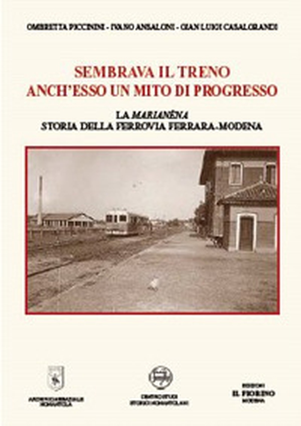 Sembrava il treno anch'esso un mito di progresso - Librerie.coop Sembrava il treno anch'esso un mito di progresso - Librerie.coop