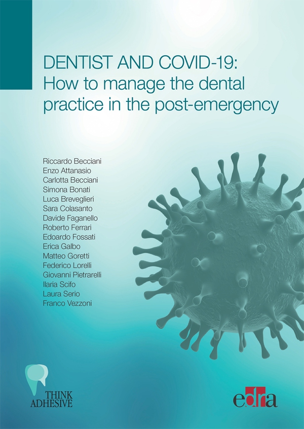 Dentist and Covid-19: how to manage the dental practice in the post-emergency - Librerie.coop Dentist and Covid-19: how to manage the dental practice in the post-emergency - Librerie.coop