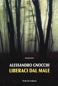 Liberaci dal male - Librerie.coop