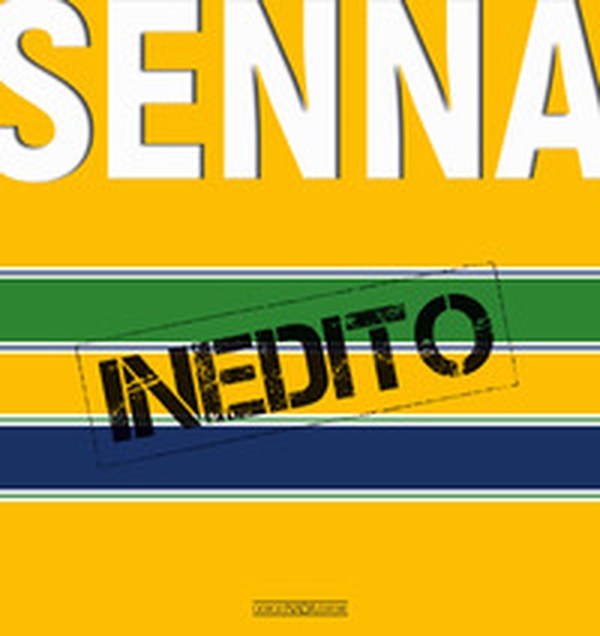 Senna inedito - Librerie.coop Senna inedito - Librerie.coop